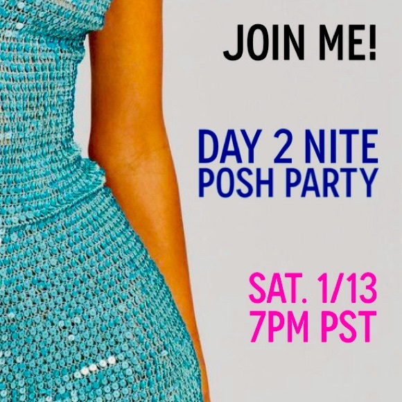 ALL Dresses & Skirts - SAVE THE DATE! 7pm POSH PARTY 1/13 - Day 2 Nite Style!!